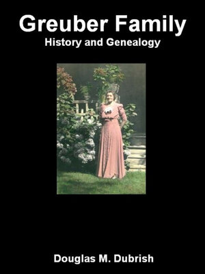 cover image of Greuber Family History and Genealogy
